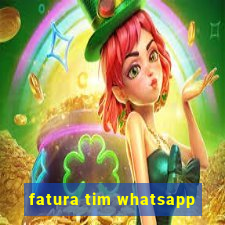 fatura tim whatsapp